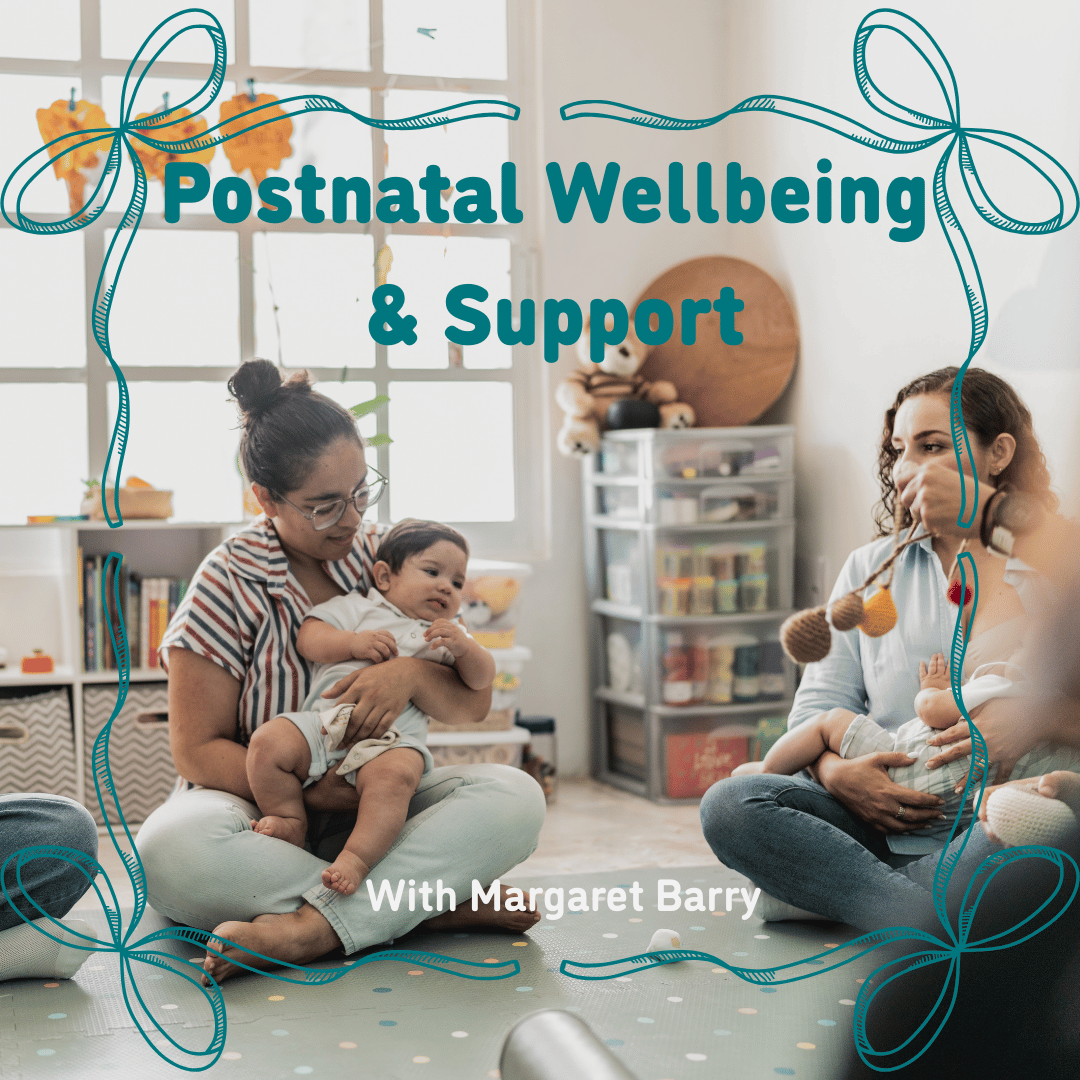 Two women holding babies in a room with decorative text overlay about postnatal wellbeing and support.