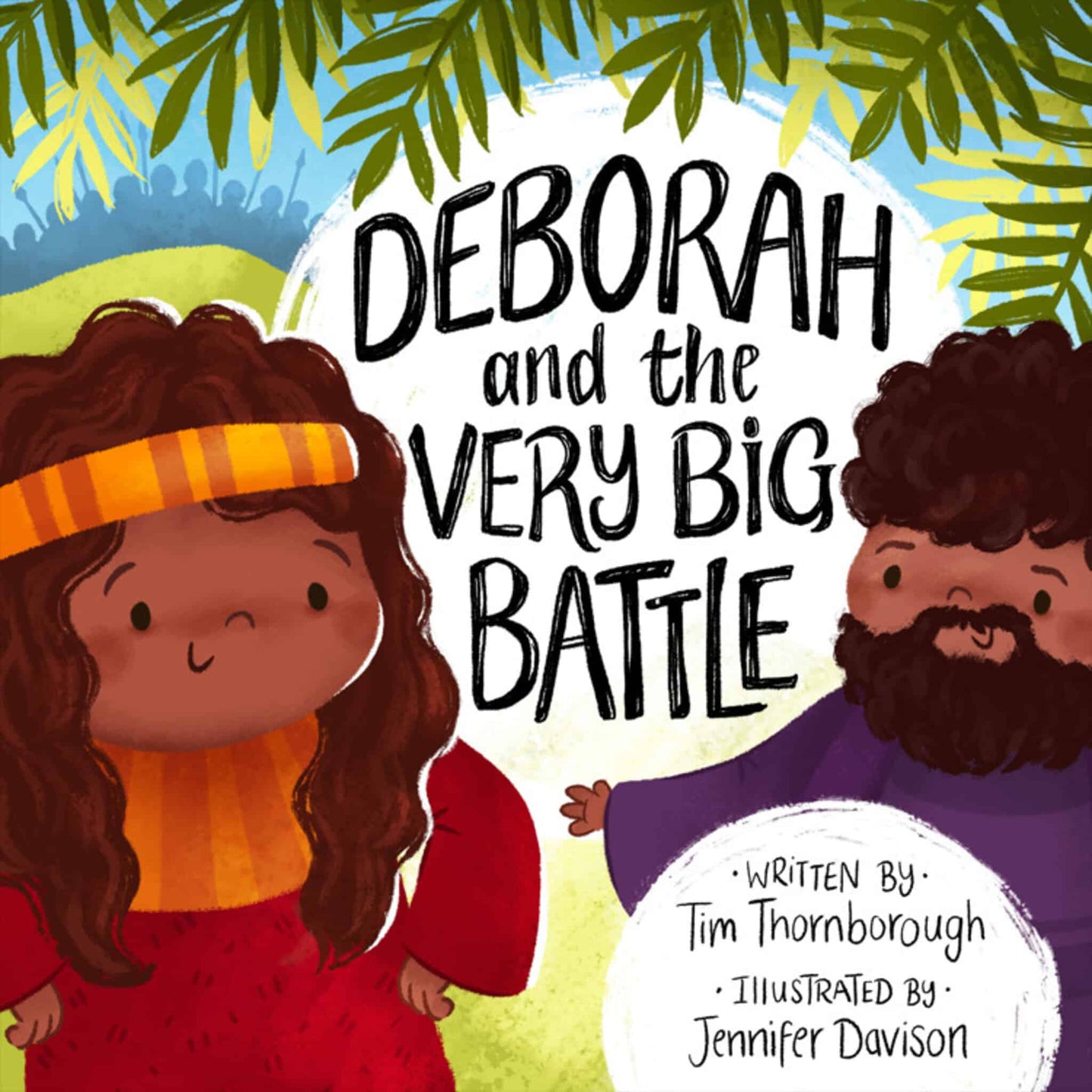 The Good Book Company Deborah and the Very Big Battle