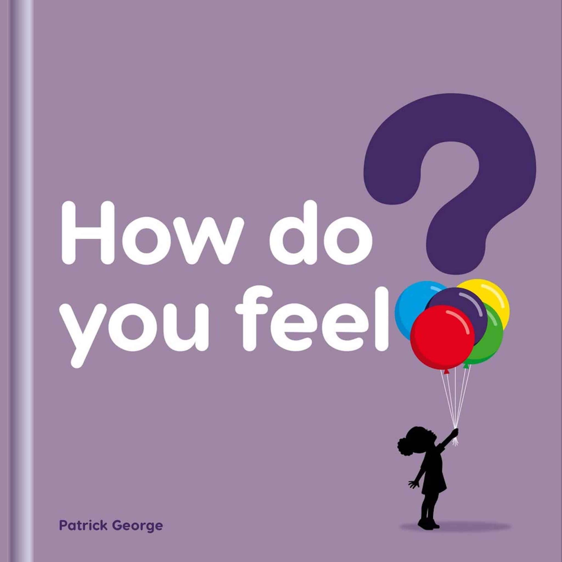 Patrick George How do you feel? Cover