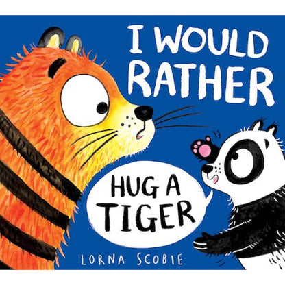 Scholastic I Would Rather Hug A Tiger Cover