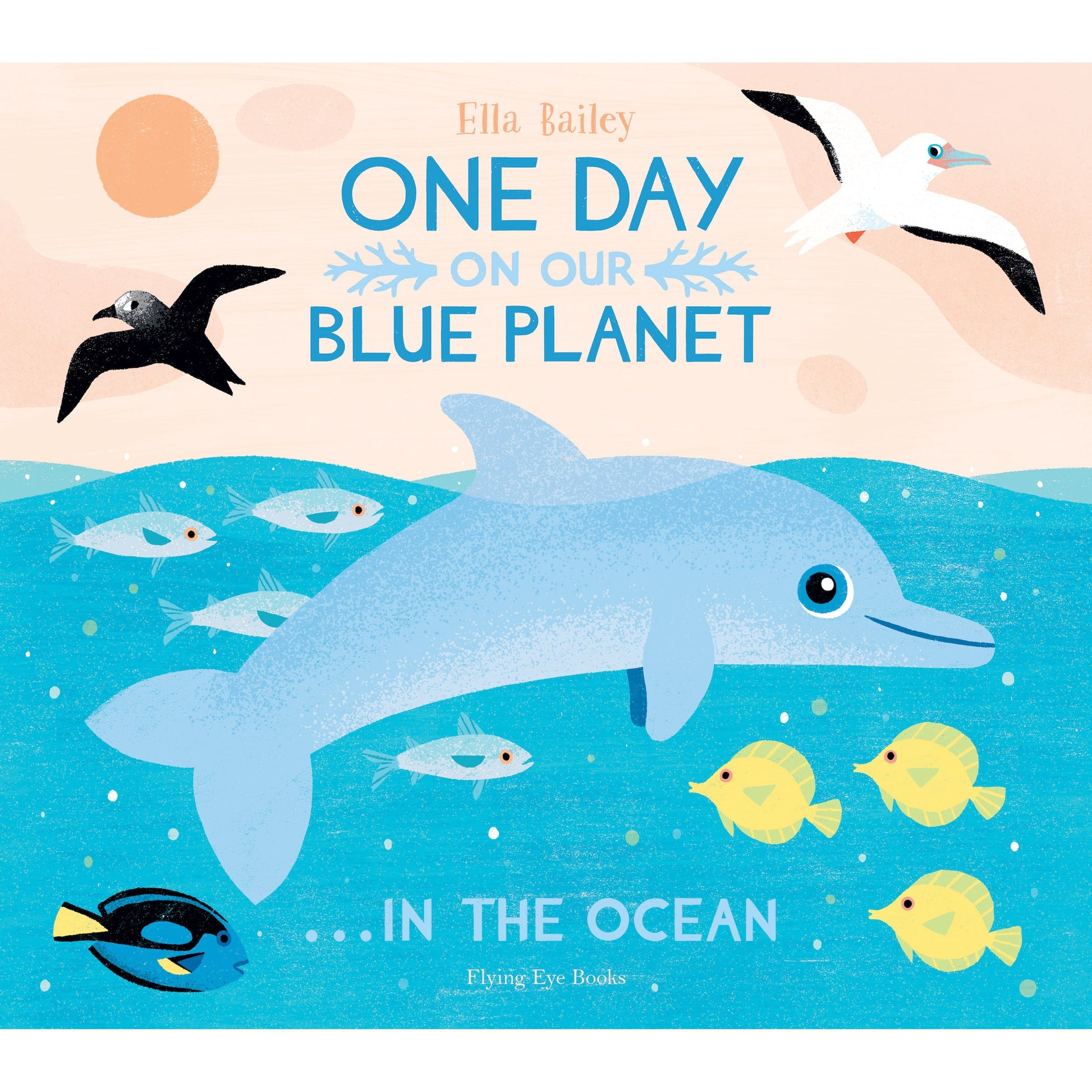 Flying Eye Books One Day On Our Blue Planet In The Ocean Cover