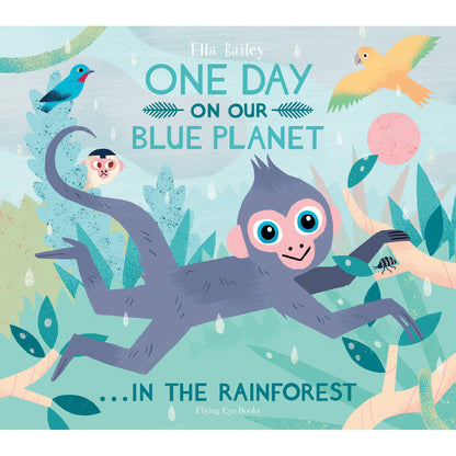 Flying Eye Books One Day On Our Blue Planet In The Rainforest Cover