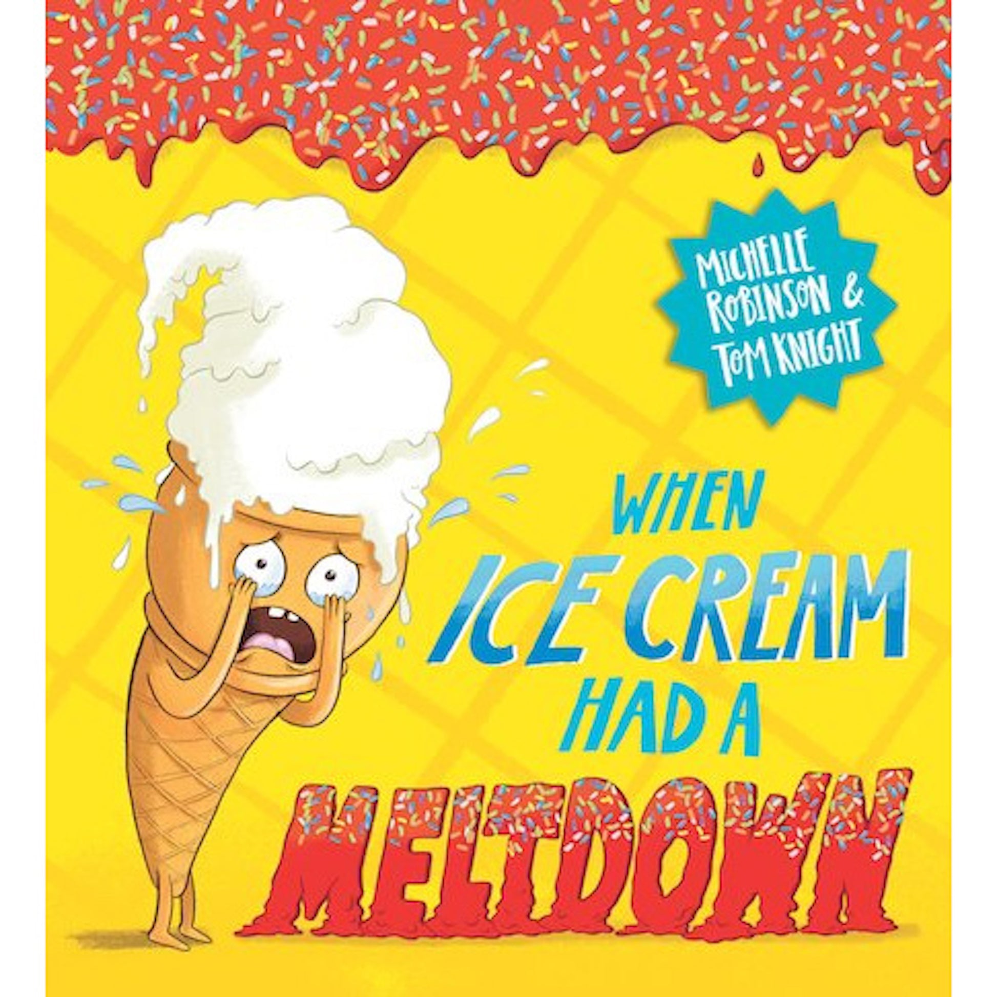 Scholastic When Ice Cream Had A Meltdown Cover