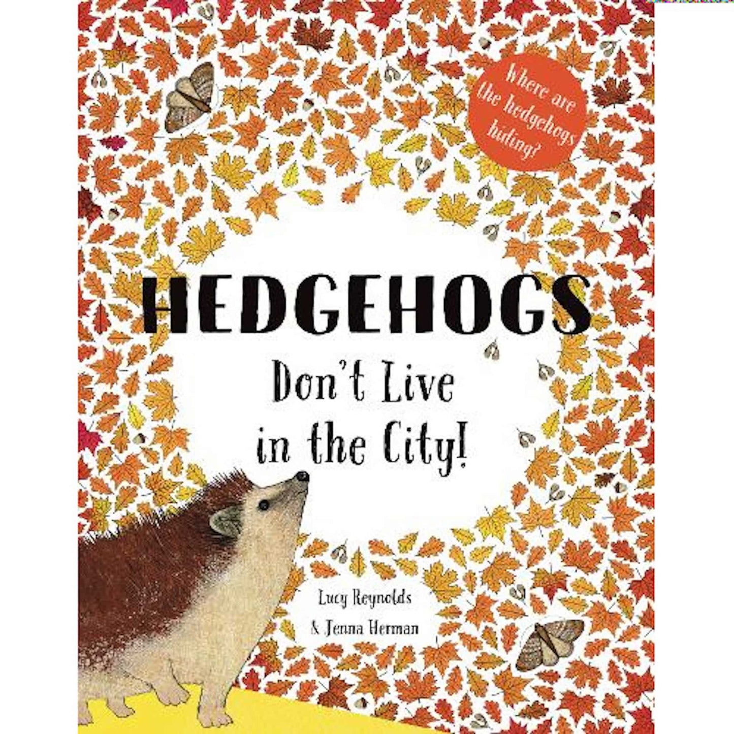 Lucy Reynolds Hedgehogs Don't Live In The City